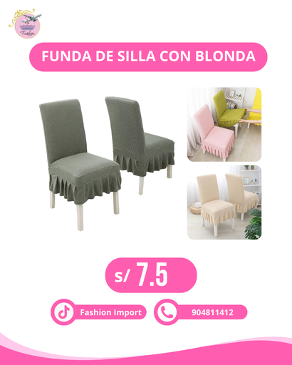 FUNDA DE SILLA CON BLONDA